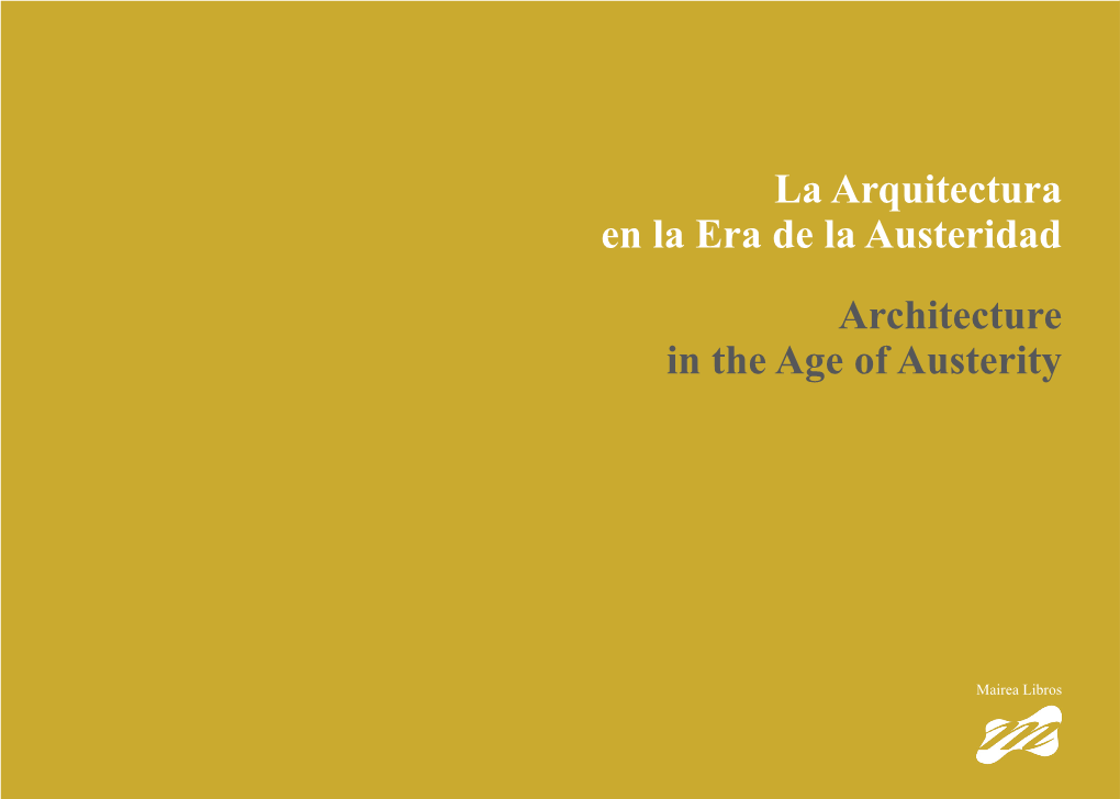 Arquitectura En La Era De La Austeridad Architecture in the Age of Austerity