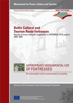 Baltic Cultural and Tourism Route Fortresses Results of Trans-National Cooperation in INTERREG-III-B Project 2005–2007