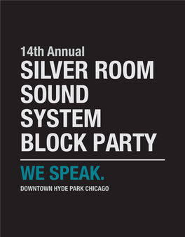 14Th Annual SILVER ROOM SOUND SYSTEM BLOCK PARTY WE SPEAK