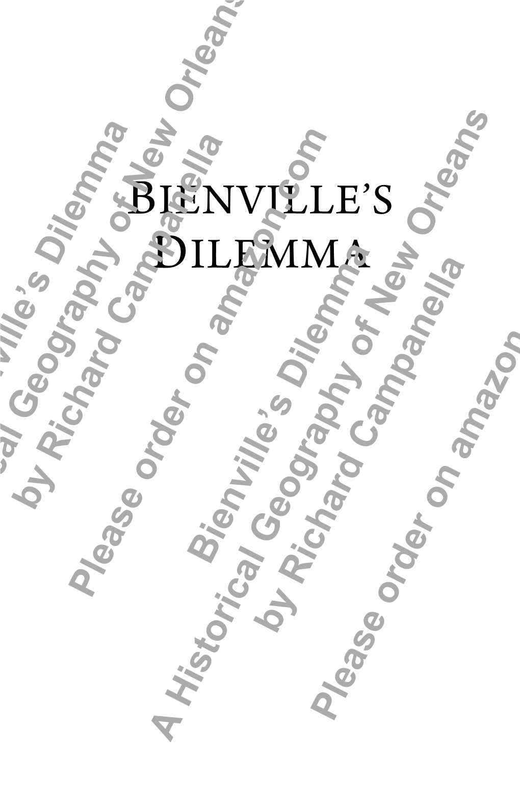 Bienville's Dilemma