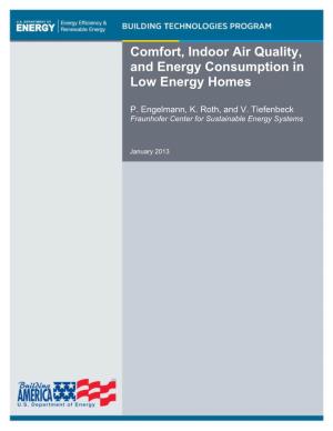 Comfort, Indoor Air Quality, and Energy Consumption in Low Energy Homes