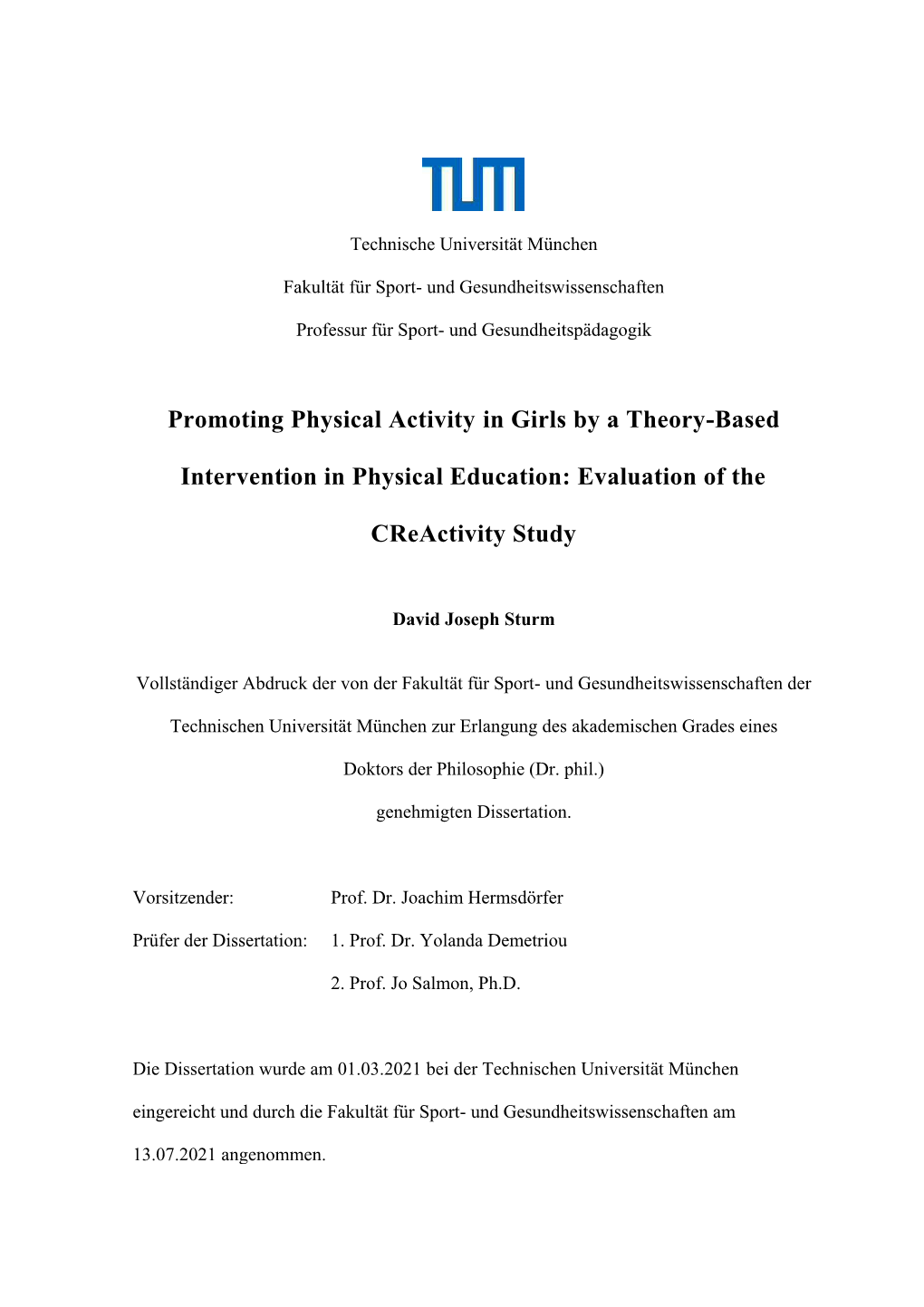Promoting Physical Activity in Girls by a Theory-Based Intervention In