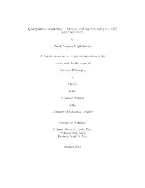 Quasiparticle Scattering, Lifetimes, and Spectra Using the GW Approximation