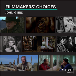 FILMMAKERS' CHOICES John Gibbs Copyright