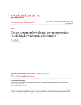 Design Patterns in Level Design: Common Practices in Simulated Environment Construction Denise Bacher Iowa State University