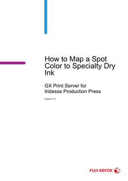 How to Map a Spot Color to Specialty Dry Ink on the Top Layer