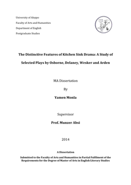 The Distinctive Features of Kitchen Sink Drama: a Study of Selected Plays by Osborne, Delaney, Wesker and Arden MA Dissertation