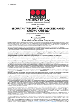 SECURITAS TREASURY IRELAND DESIGNATED ACTIVITY COMPANY (Incorporated with Limited Liability in Ireland) As Issuer €4,000,000,000 Euro Medium Term Note Programme