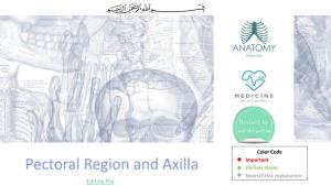 Pectoral Region and Axilla Doctors Notes Notes/Extra Explanation Editing File Objectives