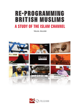 Re-Programming British Muslims—A Study of the Islam Channel Quilliam, March 2010