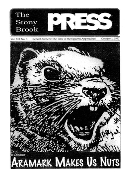 Vol. XIX No. 3 Repent, Sinners! the Time of the Squirrel Approaches! October 1, 199