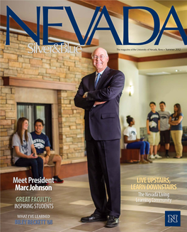 Meet President Marc Johnson: 1 Commencement, Herz Gold Medalist Email: Silverblue@Unr.Edu