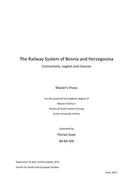 The Railway System of Bosnia and Herzegovina Connectivity, Neglect and Chances