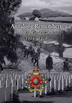 Annalong Remembers the Great War 1914 - 1918 What Caused ‘The Great War’ 1914 - 1918? There Were Many Factors Which Led to the Outbreak of the ‘Great War’ in Europe