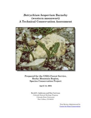 Botrychium Hesperium Barneby (Western Moonwort) a Technical Conservation Assessment
