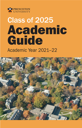 Class of 2025 Academic Guide Academic Year 2021– 22