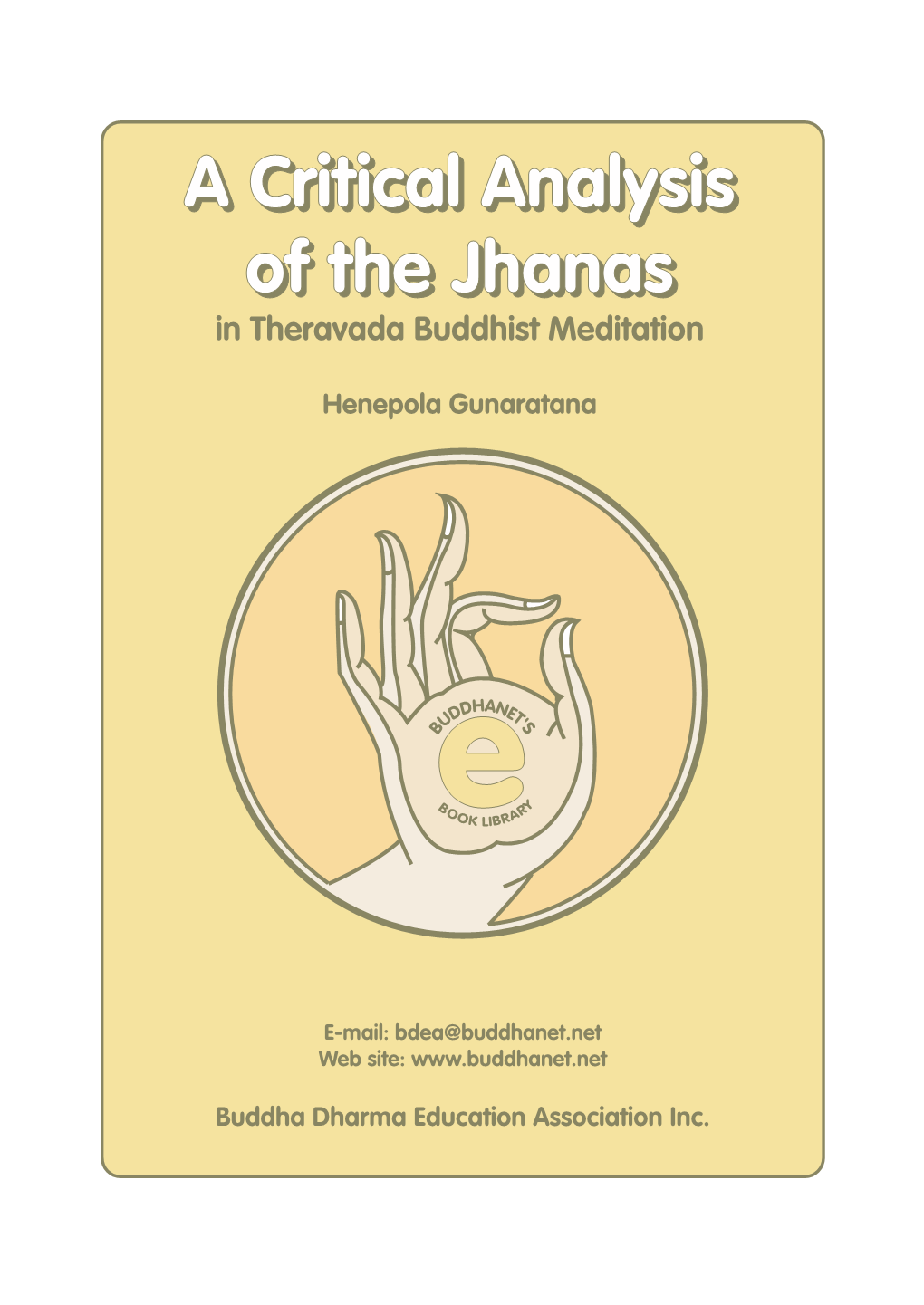 Analysis of the Jhãnas in Theravãda Buddhist Meditation