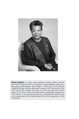 Maya Angelou Is a Poet, Writer, Performer, Teacher, Director, and Life- Time African American Activist