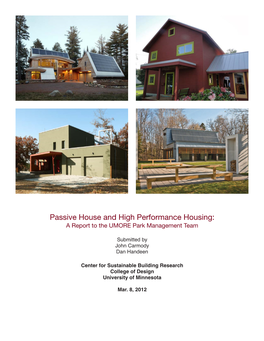 Passive House and High Performance Housing: a Report to the UMORE Park Management Team