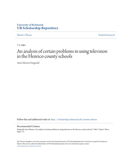 An Analysis of Certain Problems in Using Television in the Henrico County Schools Anne Morton Fitzgerald
