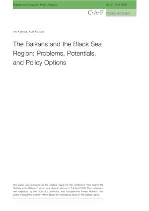 The Balkans and the Black Sea Region: Problems, Potentials, and Policy Options
