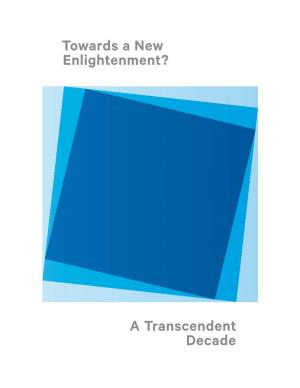 Towards a New Enlightenment? a Transcendent Decade