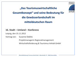 Das Tourismuswirtschaftliche Gesamtkonzept“ Und Seine Bedeutung Für Die Gewässerlandschaft Im Mitteldeutschen Raum