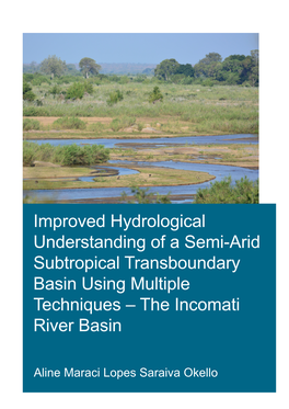 Improved Hydrological Understanding of a Semi-Arid Subtropical Transboundary Basin Using Multiple Techniques – the Incomati River Basin
