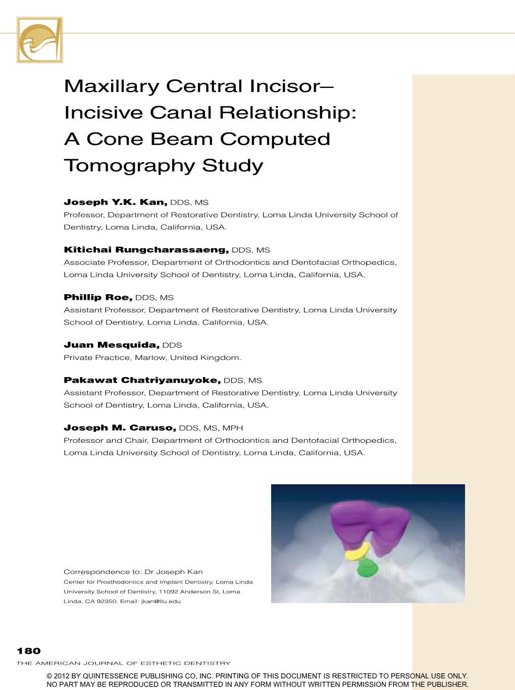 Maxillary Central Incisor– Incisive Canal Relationship: a Cone Beam Computed Tomography Study