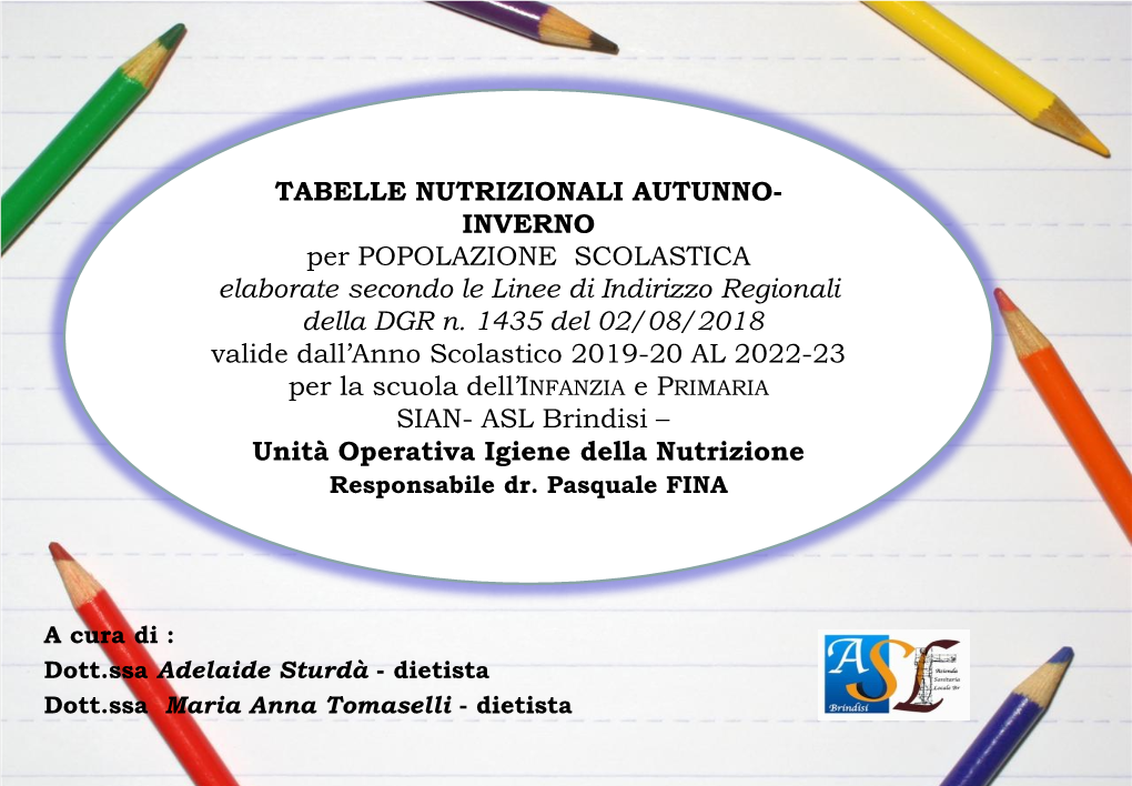 TABELLE NUTRIZIONALI AUTUNNO- INVERNO Per POPOLAZIONE SCOLASTICA Elaborate Secondo Le Linee Di Indirizzo Regionali Della DGR N