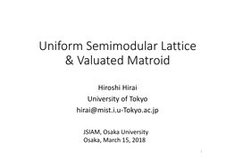 Uniform Semimodular Lattice & Valuated Matroid