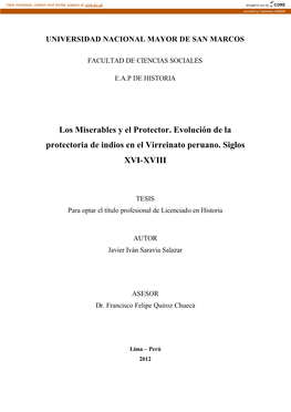 Los Miserables Y El Protector. Evolución De La Protectoria De Indios En El Virreinato Peruano. Siglos XVI-XVIII