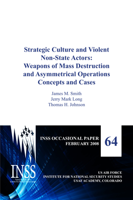 Strategic Culture and Violent Non-State Actors: Weapons of Mass Destruction and Asymmetrical Operations Concepts and Cases