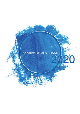 Koncertni Cikel Sibrass 20202020 KONCERTNI CIKEL Sibrass 2020 Sibrass 2020 CONCERT CYCLE