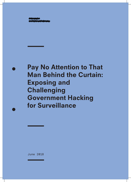 Exposing and Challenging Government Hacking for Surveillance