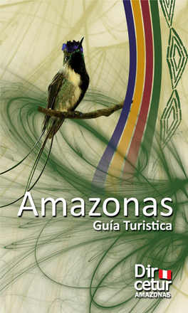 Guía Turística De Amazonas 1 2 Guía Turística De Amazonas AMAZONAS Guía Turística