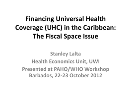 Financing Universal Health Coverage (UHC) in the Caribbean: the Fiscal Space Issue