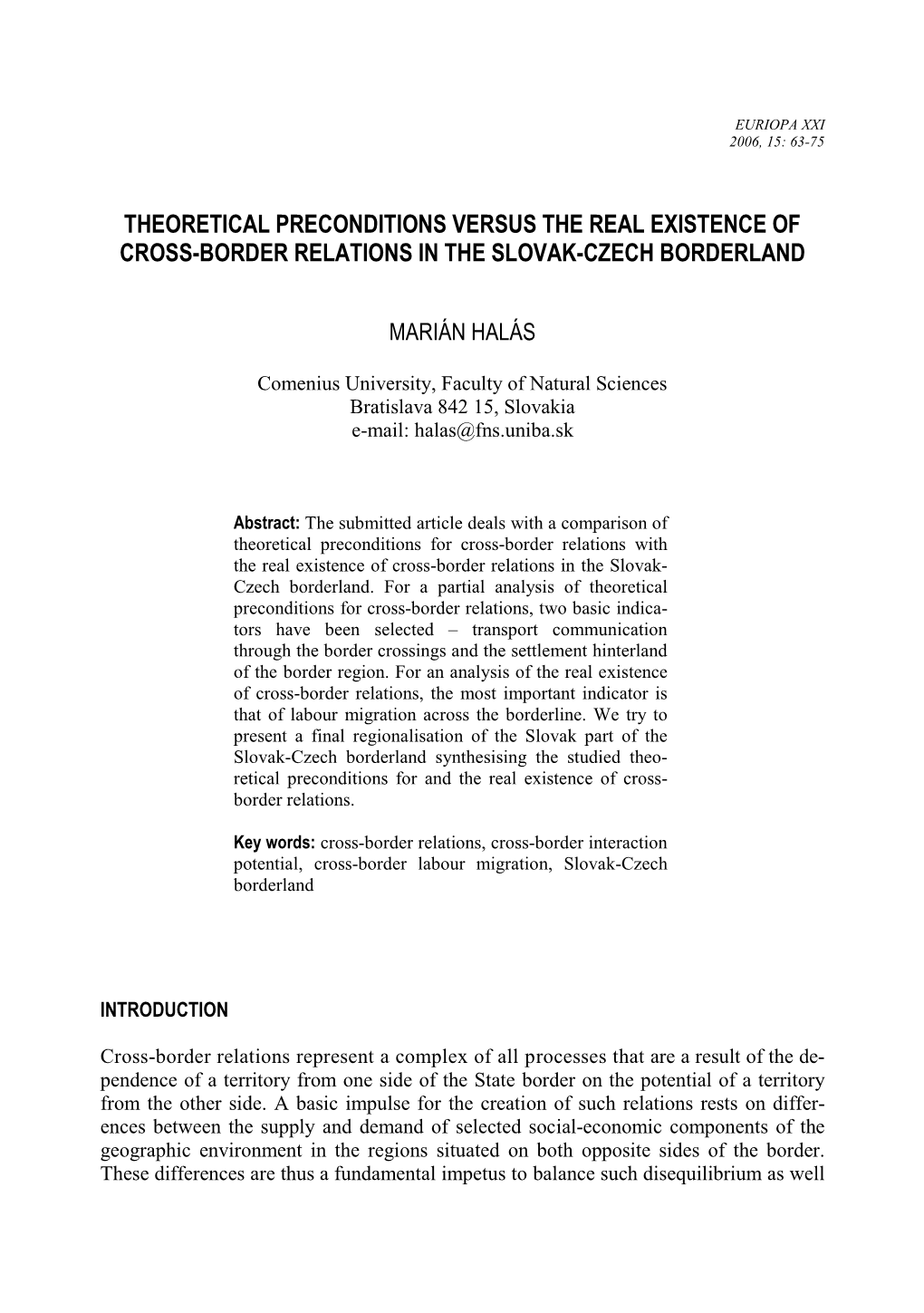 Theoretical Preconditions Versus the Real Existence of Cross-Border Relations in the Slovak-Czech Borderland