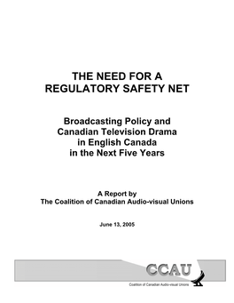 Broadcasting Policy and Canadian Television Drama in English Canada in the Next Five Years