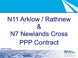 N11 Arklow / Rathnew & N7 Newlands Cross PPP Contract