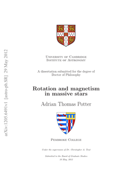 Rotation and Magnetism in Massive Stars Adrian Thomas Potter