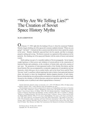Why Are We Telling Lies the Creation of Soviet Space History Myths