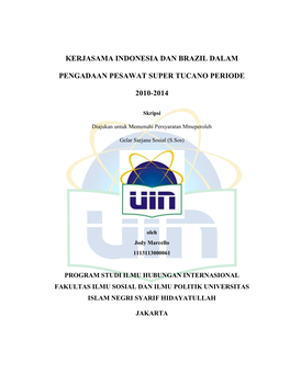 Kerjasama Indonesia Dan Brazil Dalam Pengadaan Pesawat Super Tucano Periode 2Oio-2014