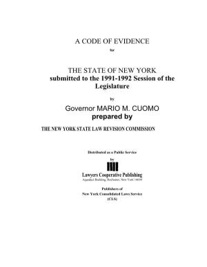 A CODE of EVIDENCE the STATE of NEW YORK Submitted to The