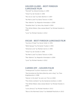 Golden Globe – Best Foreign Language Film Oscar -‐ Best