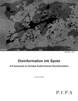 Disinformation Ink Spots a Framework to Combat Authoritarian Disinformation