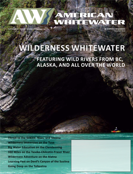 Wilderness Whitewater Featuring Wild Rivers from Bc, Alaska, and All Over the World