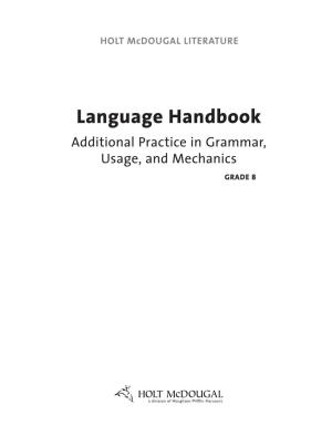 Language Handbook Additional Practice in Grammar, Usage, and Mechanics GRADE 8