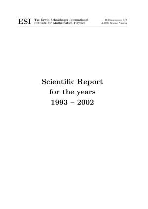 Scientific Report for the Years 1993 – 2002