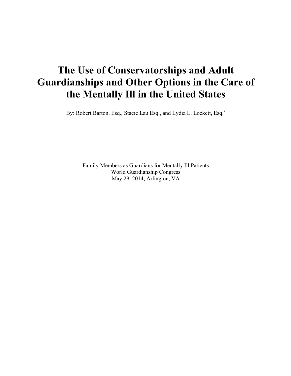 The Use of Conservatorships and Adult Guardianships and Other Options in the Care of the Mentally Ill in the United States